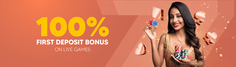 100% First Deposit Bonus on Live Casino!